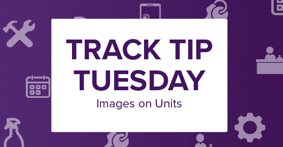 TRACK Tip Tuesday on Images on Units