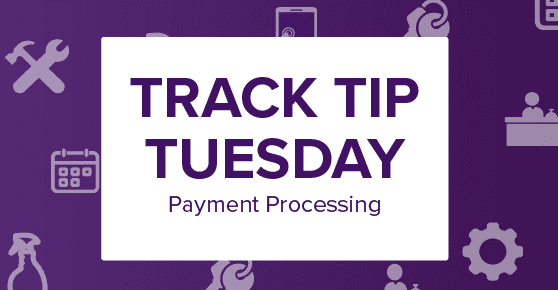 TRACK Tip Tuesday on Payment Processing