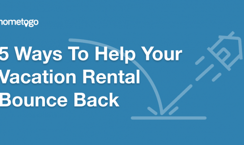 5 Ways To Help Your Vacation Rentals Bounce Back