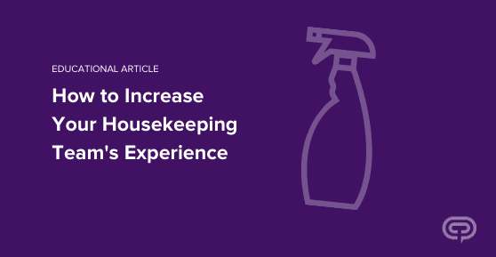 How to Increase Your Housekeepers Experience